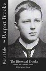 Rupert Brooke: The Bisexual Brooke, Updated and Expanded Edition - Keith Hale - 9798232238902