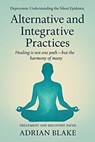 Alternative and Integrative Practices - Adrian Blake - 9798232265885