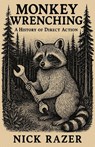 Monkey Wrenching - Nick Razer - 9798232268619