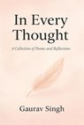 In Every Thought - Gaurav Singh - 9798232269975