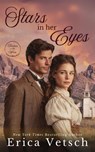 Stars in her Eyes - Erica Vetsch - 9798232301378