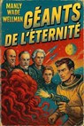 Géants de l'Éternité - Manly Wade Wellman - 9798232312367