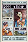 Fogger's Notch - Marie LeClaire ; Regina Clarke ; M. J. Cote - 9798232313586