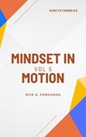 Mindset In Motion Vol. 5 Habits & Hobbies - Rick Conchada ; Rick A. Conchada - 9798232319779
