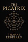The Picatrix - Thomas Redfearn - 9798232326036