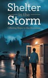 Shelter in the Storm - Elena Matthews - 9798232334215