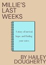 Millie's Last Weeks - Hailey Jane Dougherty - 9798232343309