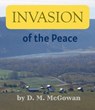 INVASION of the Peace - David M. McGowan - 9798232362706