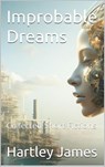 Improbable Dreams - Hartley James - 9798232379957