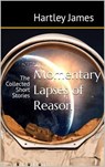 Momentary Lapses of Reason - Hartley James - 9798232388195
