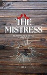 The Mistress: Reasons She Ruins Marriages - MR. X - 9798232399511