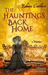 The Hauntings Back Home - Rebecca Cuthbert - 9798232414528