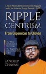 Ripple Centrism: From Copernicus to Chavan - Sandeep Chavan - 9798232423773