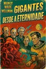 Gigantes desde a eternidade - Manly Wade Wellman - 9798232424831