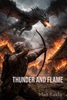 Thunder And Flame - Matt Kirkby - 9798232432096