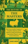 The History of the Masters - James Bren - 9798232435325