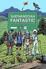 Shenandoah Fantastic: Mystic Whispers from the Valley's Vales - James Blakey - 9798232448080