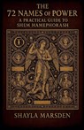The 72 Names of Power - Shayla Marsden - 9798232461256