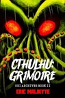 Cthulhu: Grimoire - Eric Malikyte - 9798232463748