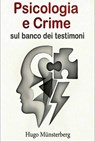 Psicologia e Crimine : sul banco dei testimoni - Hugo Münsterberg - 9798232465841