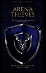 Arena Thieves - Madison Zehring - 9798232497279