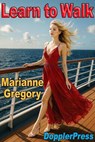 Learn to Walk - Marianne Gregory - 9798232506339