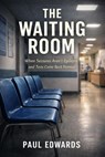 The Waiting Room - Paul Edwards - 9798232526993