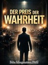 Der Preis der Wahrheit - Felix Morgenstern (FMG) - 9798232537432