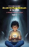 Ali and the Magic Necklace : In the game: A Journey Between Worlds - khaled hadj ahmed ; KDREX - 9798232561185