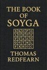 The Book Of Soyga - Thomas Redfearn - 9798232576639