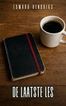 De laatste les - Edward Hendriks - 9798232576967