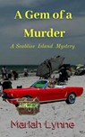 A Gem of a Murder - Mariah Lynne - 9798232584191