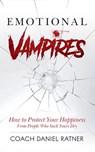 Emotional Vampires - Coach Daniel Ratner - 9798232588588