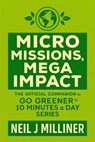 Micro Missions, Mega Impact - Neil J Milliner - 9798232604530