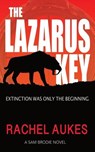 The Lazarus Key - Rachel Aukes - 9798232619701