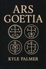 Ars Goetia - Kyle Palmer - 9798232641948