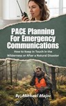 PACE Planning for Emergency Communications - Michael Major - 9798232658922