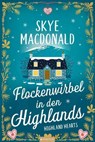 Flockenwirbel in den Highlands - Skye MacDonald - 9798232672904