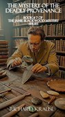 The Mystery of the Deadly Provenance - Richard Krause - 9798232673833