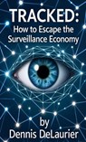 Tracked - Dennis DeLaurier - 9798232678906