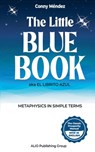 The Little Blue Book aka El Librito Azul - Conny Méndez - 9798232697846