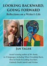 Looking Backward, Going Forward: Reflections on a Writer's Life - Jan Yager - 9798232710651