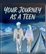 Your Journey As A Teen - Kanjo Bonaventure - 9798232719364
