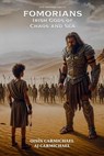 Fomorians, Irish Gods of Chaos and Sea - AJ Carmichael ; Oisín Carmichael - 9798232731700