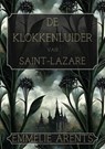 De bellenluider van Saint-Lazare - Emmelie Arents - 9798232733070