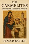 The Carmelites - Francis Carter - 9798232750602
