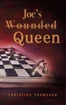 Joe's Wounded Queen - Christina Thompson - 9798232758349
