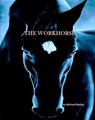The Workhorse - Michael Walker - 9798232758998