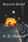 Beyond Belief - A. D. Mercer - 9798232769789