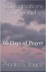 Conversations with God: 60 Days of Prayer - Andrea Joyce - 9798232786137